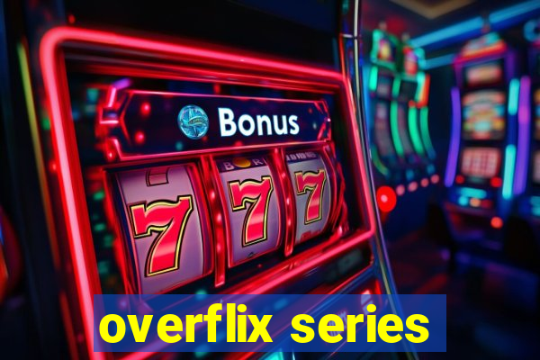 overflix series